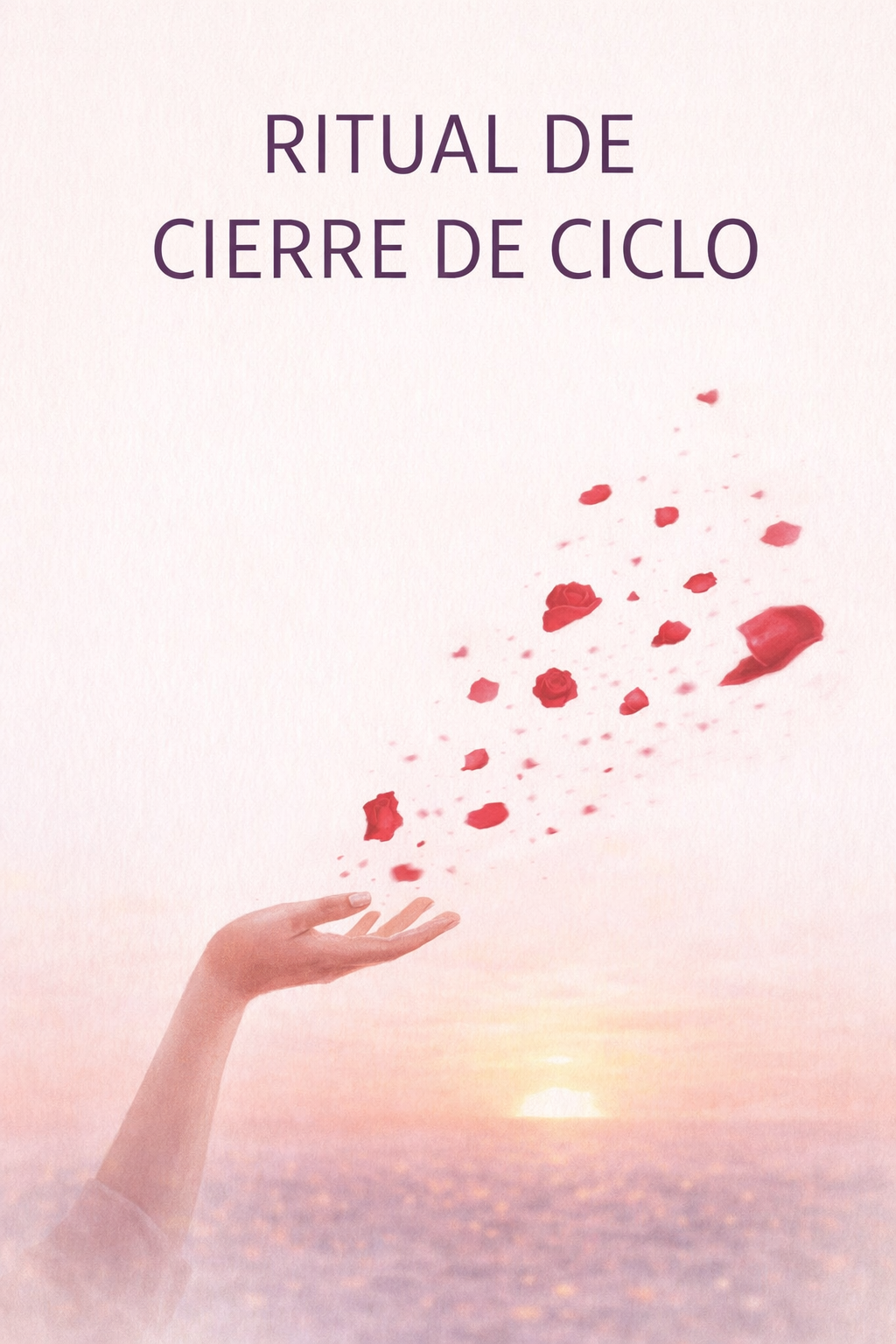 RITUAL DE CIERRE DE CICLO